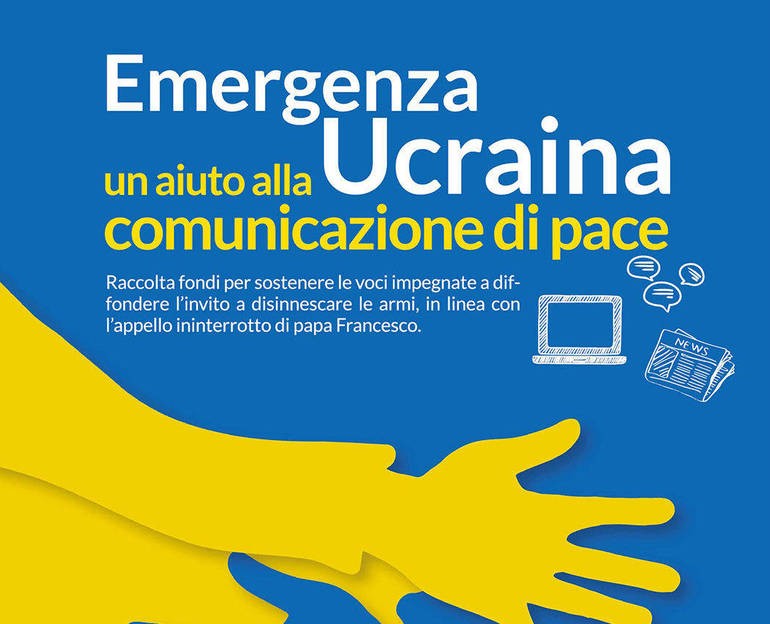 Locandina della campagna "Emergenza Ucraina. Un aiuto alla comunicazione di pace"