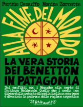 I Benetton, la Patagonia e il popolo dei Mapuche