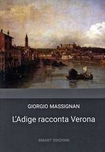 La storia di Verona vista dal suo fiume